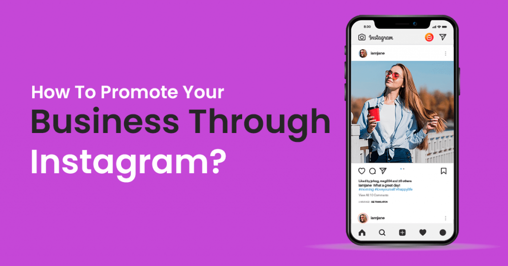 How To Promote Your Business Through Instagram?